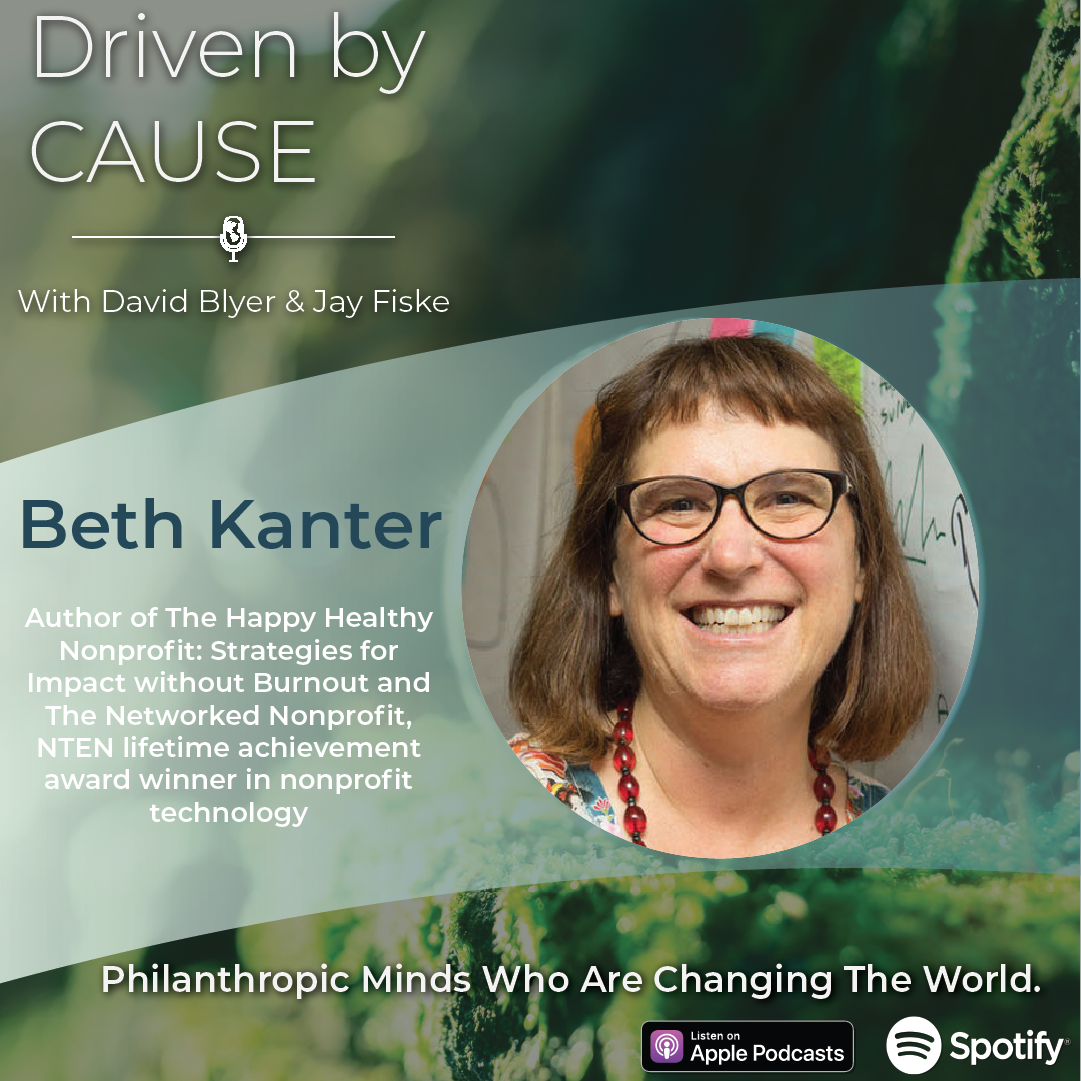 A photo of Beth Kanter highlighting his participation in an episode of Driven by Cause, a nonprofit leadership podcast.