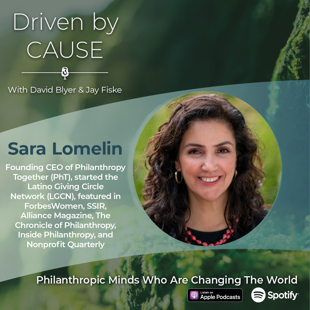 A photo of Sara Lomelin highlighting his participation in an episode of Driven by Cause, a nonprofit leadership podcast.