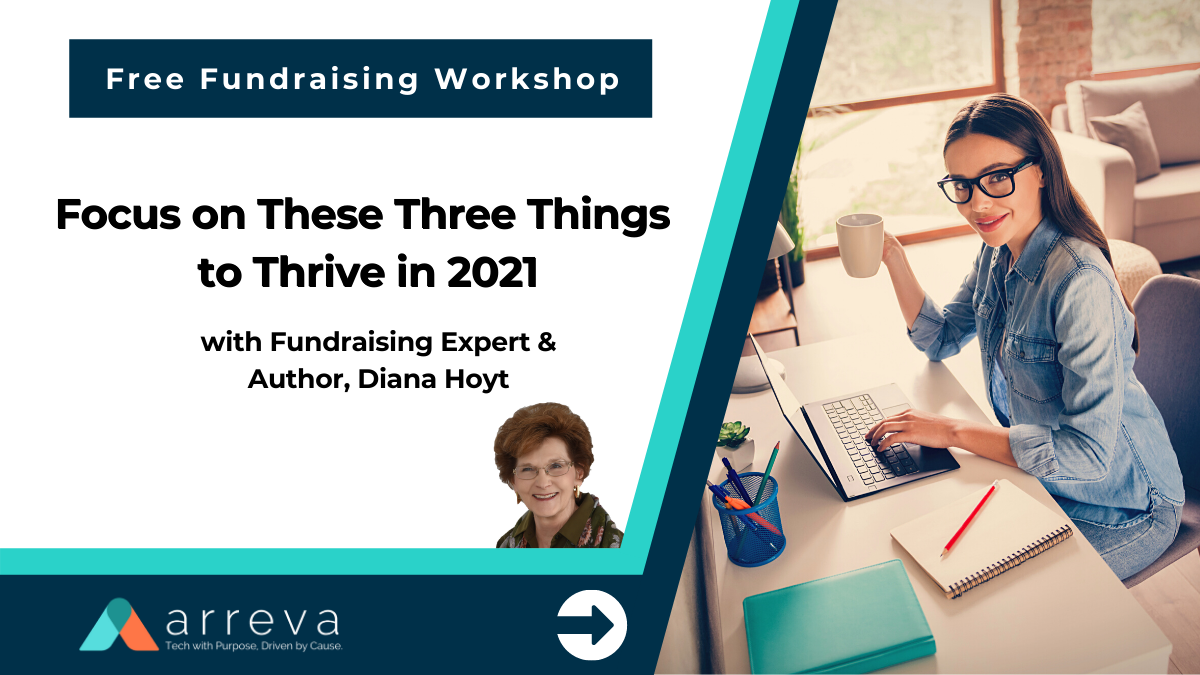 Fundraising Workshop: Focus on These Three Things to Thrive in 2021