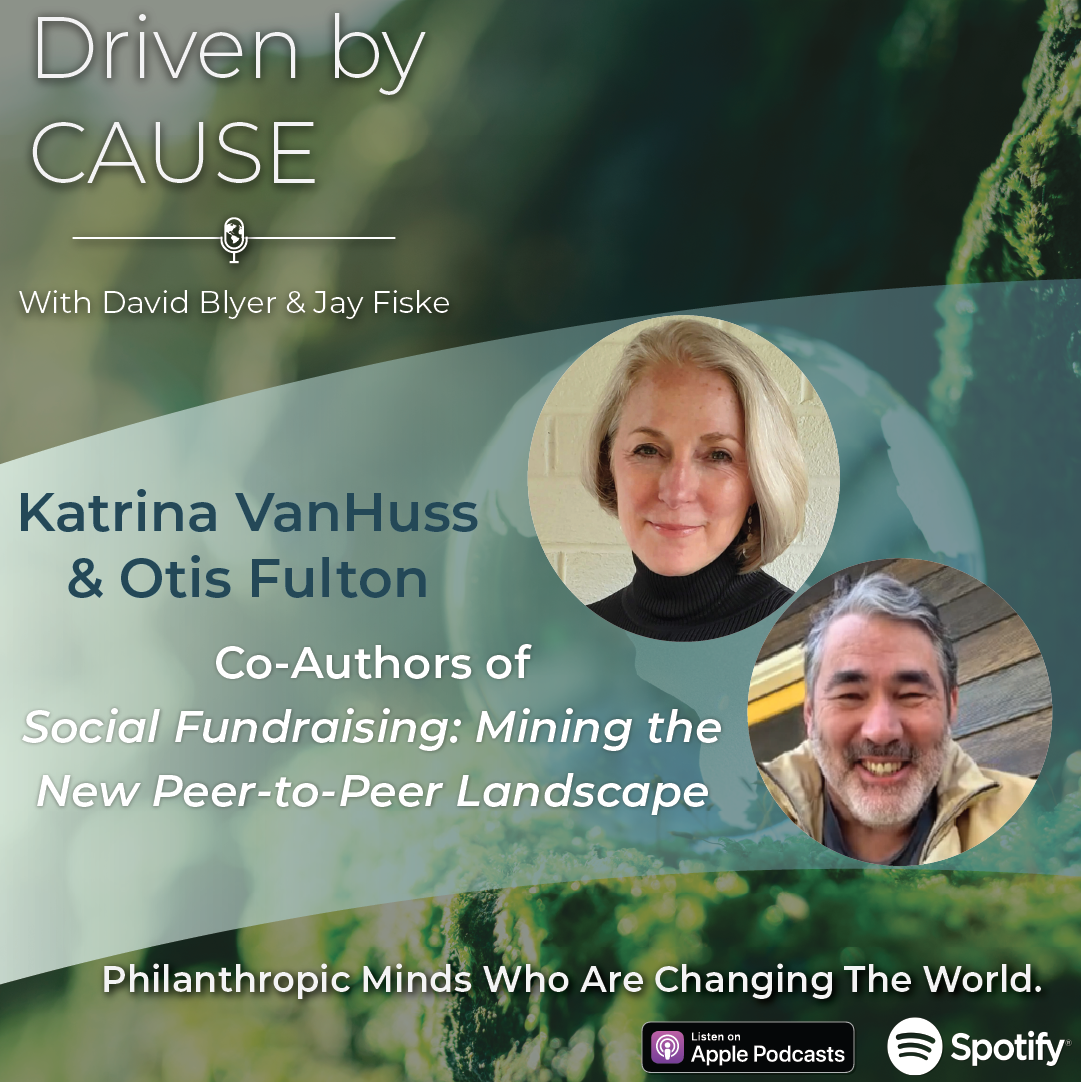 A photo of Katrina VanHuss and Otis Fulton highlighting their participation in an episode of Driven by Cause, a nonprofit leadership podcast.